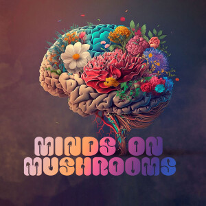Minds on Mushrooms