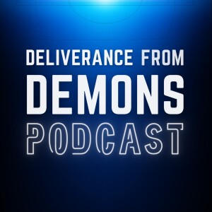 Testimony of Deliverance and Casting out Demons - With Noah Hines