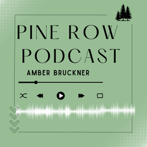 Pine Row Podcast