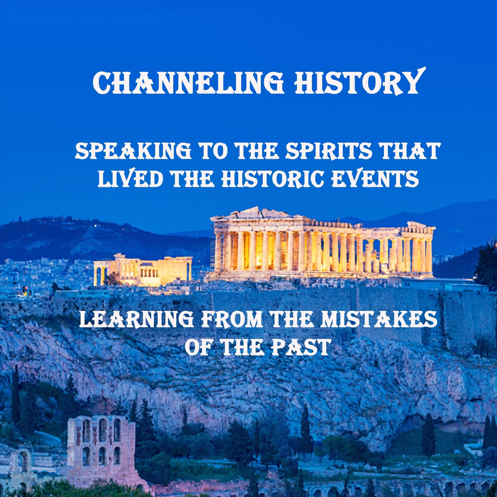 The Channeling History Podcast