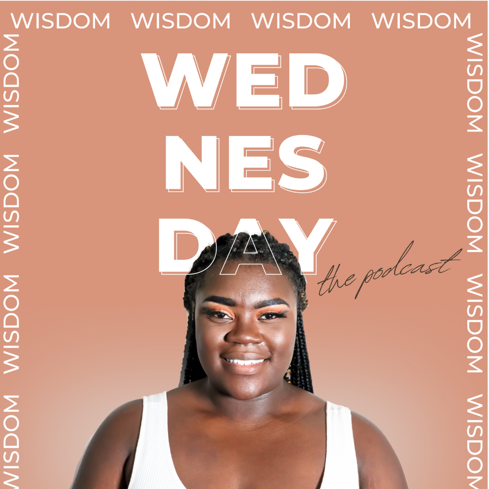 Wisdom Wednesday: The Podcast