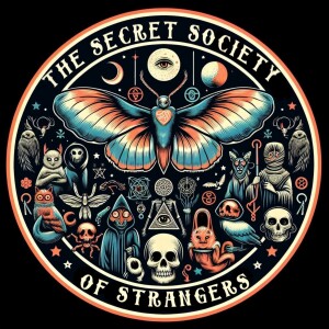The Secret Society of Strangers Podcast