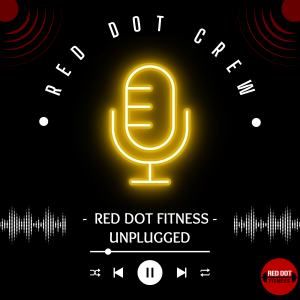 Red Dot Fitness-Unpluugged Ep 58: CrossFit in Singapore, CrossFit for Life. Lessons from a True OG MRMEGAPHONE, Richmond from Mobilus - Part 2