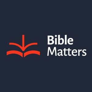 Introducing The Bible Matters Podcast