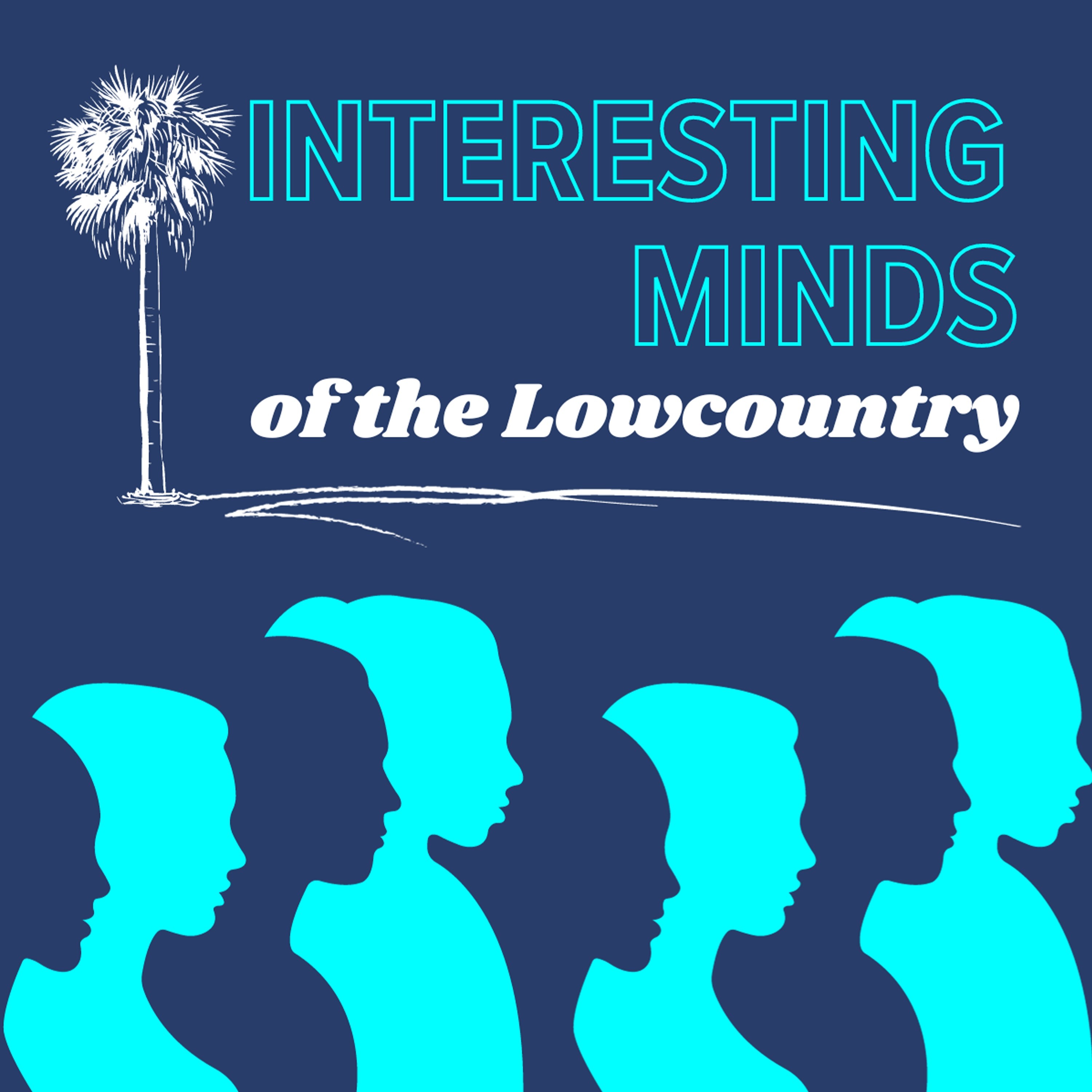 Interesting Minds of the Lowcountry