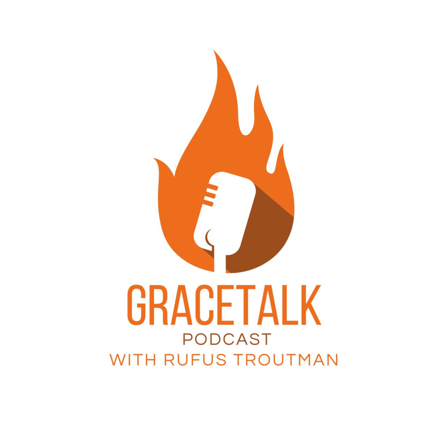 Gracetalk With Rufus Troutman