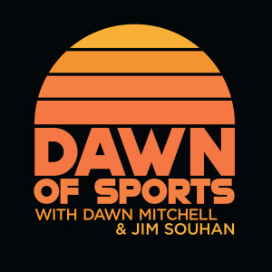 Dawn of Sports with Dawn Mitchell & Jim Souhan