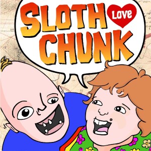 Sloth Love Chunk Podcast