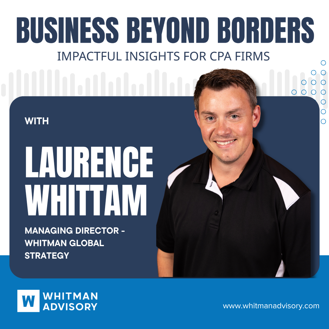 Business Beyond Borders: Impactful Insights for CPAs podcast artwork
