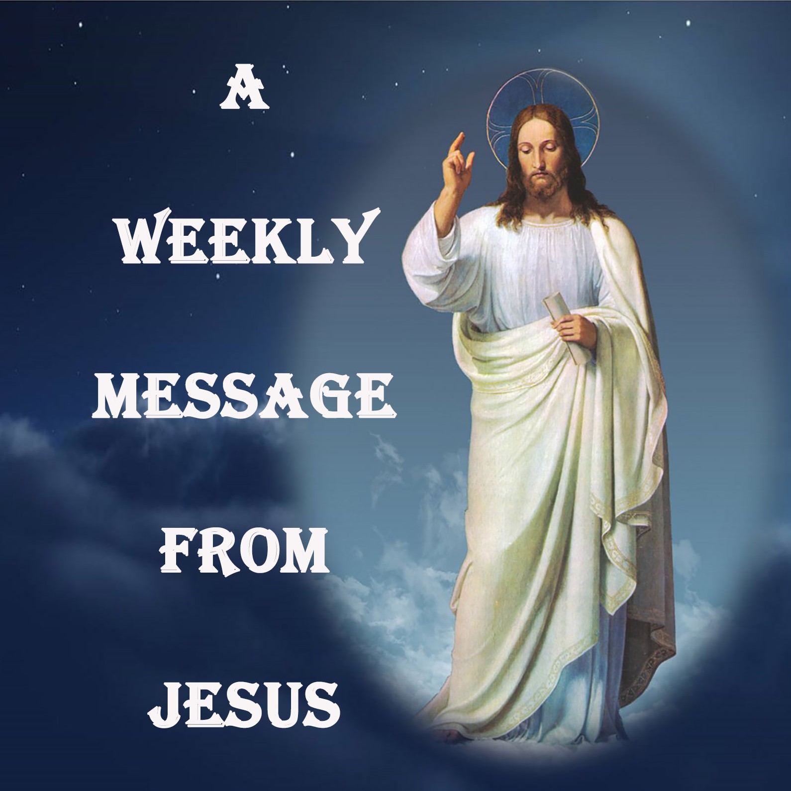 A Weekly Message From Jesus