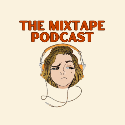 The Mixtape Podcast
