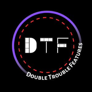 Summer Blockbusters | Ep 15 | Double Trouble Features
