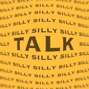 just silly talk - live