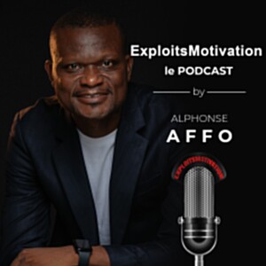 ExploitsMotivation le podcast