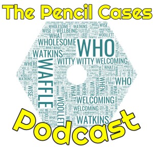 The Pencil Cases Podcast - EpisodeThree