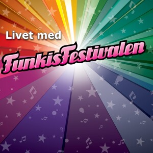 Livet med Funkisfestivalen