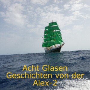 Acht Glasen - Geschichten von der Alex-2