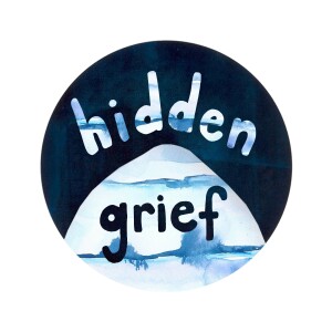 Welcome to Hidden Grief