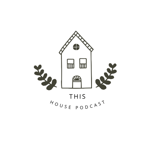 This House Podcast