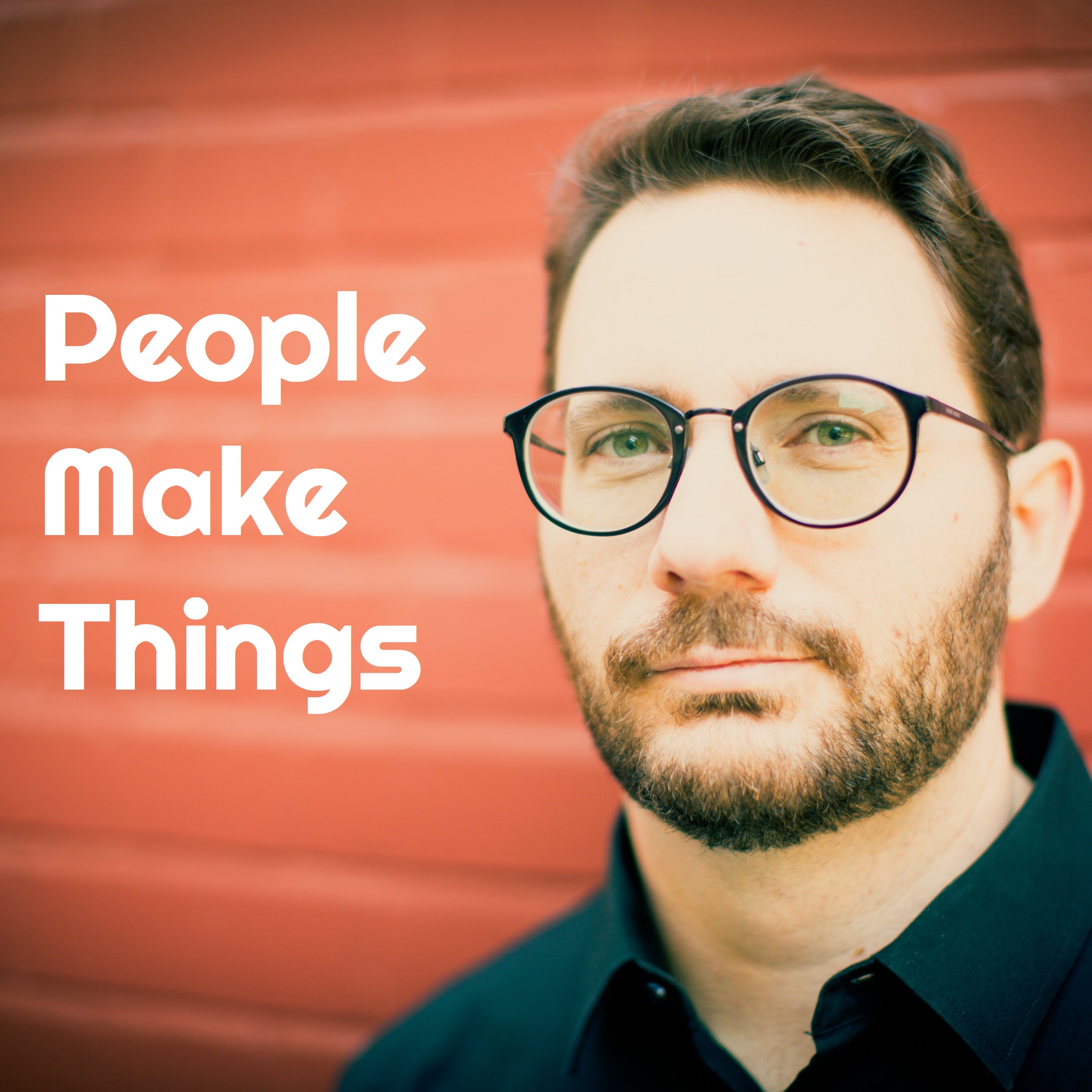 People Make Things