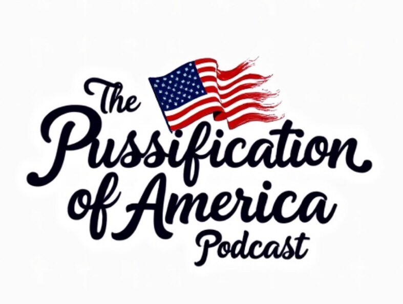 The Pussification of America