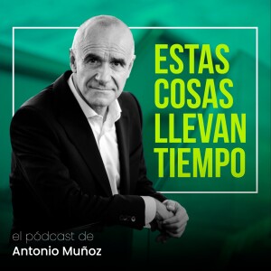 E09 | De mayor quiero ser político | Julio Muñoz 'Rancio'  (1ª parte)