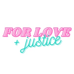 For Love & Justice