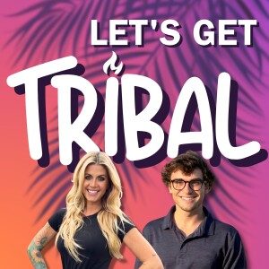 Let’s Get Tribal: A Survivor Podcast