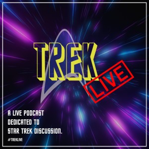 Trek Live 0155: Episodes that would make great Two-Parters!