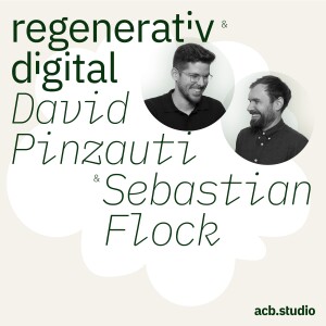 Teaser: Business-Podcast Regenerativ & Digital – David Pinzauti & Sebastian Flock
