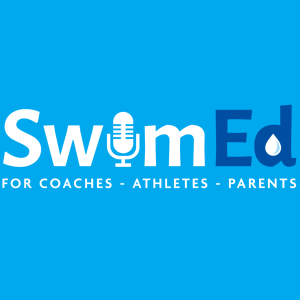 SwimEd Episode 7 - Sampling Vs. Early Specialization