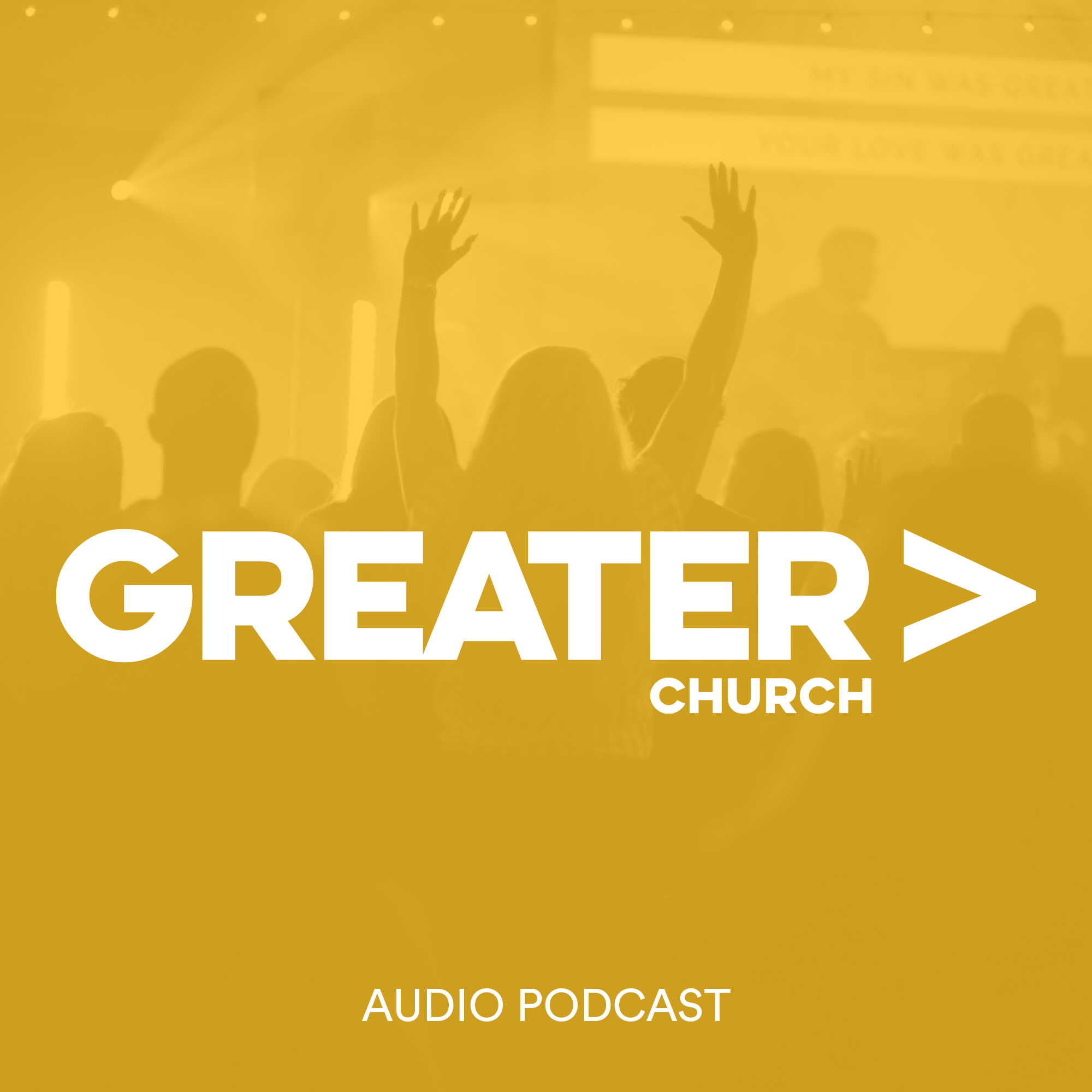 Greater Church Podcast