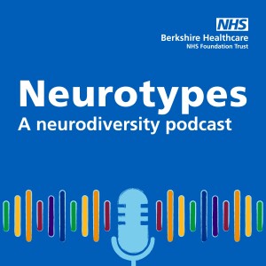 Neurotypes, a neurodiversity podcast