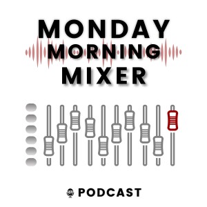 Monday Morning Mixer