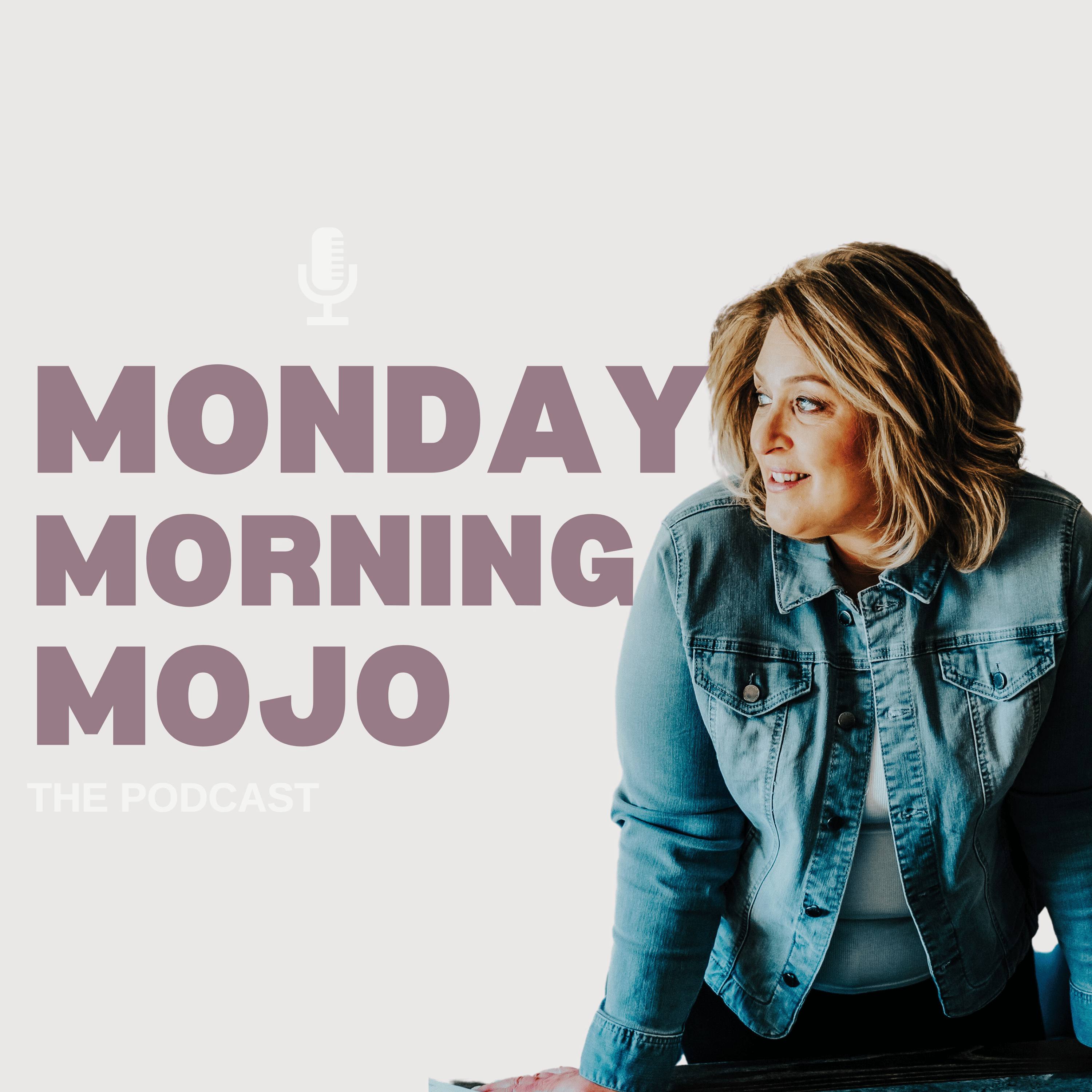Monday Morning Mojo with Anna Gibbs