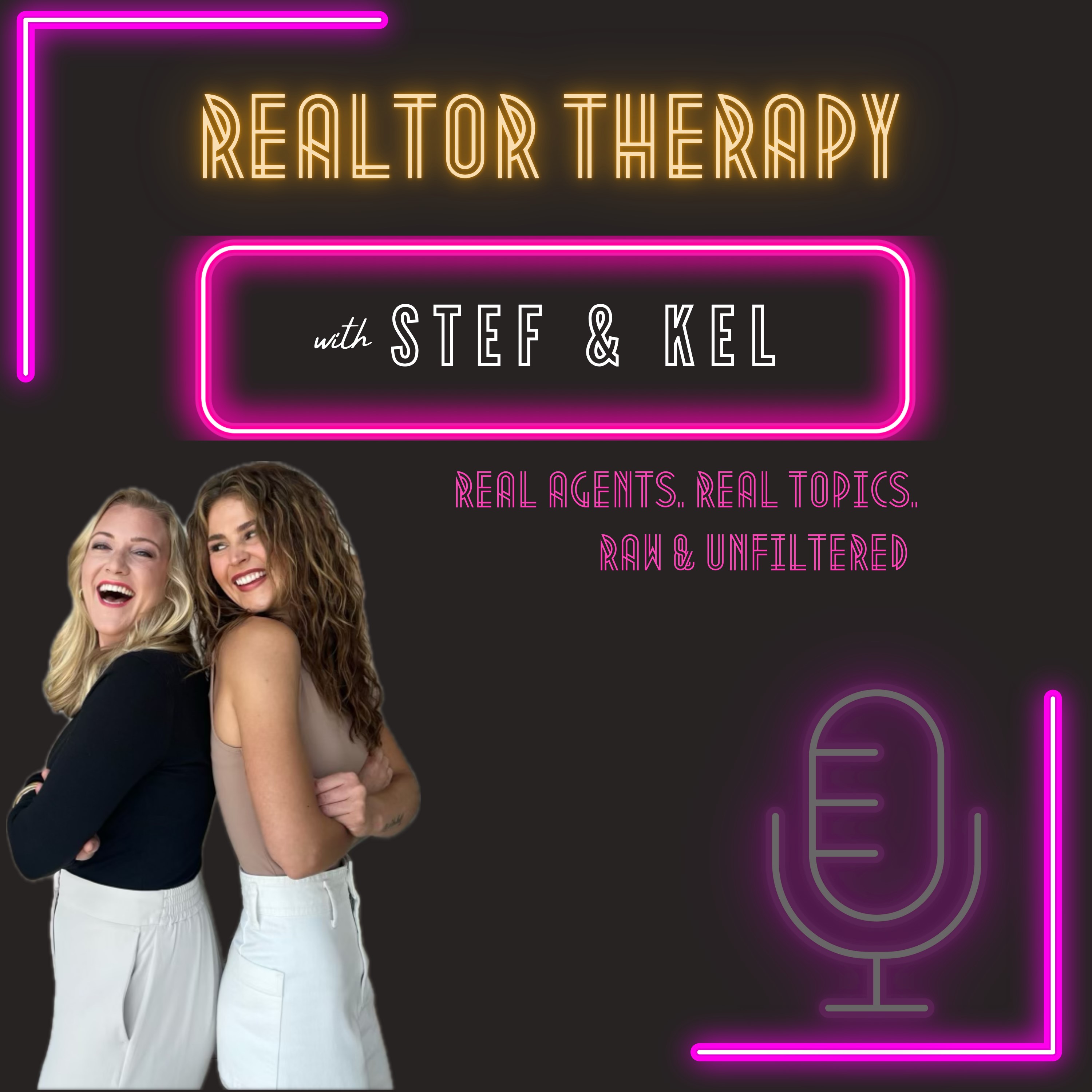 Realtor Therapy with Stef & Kel