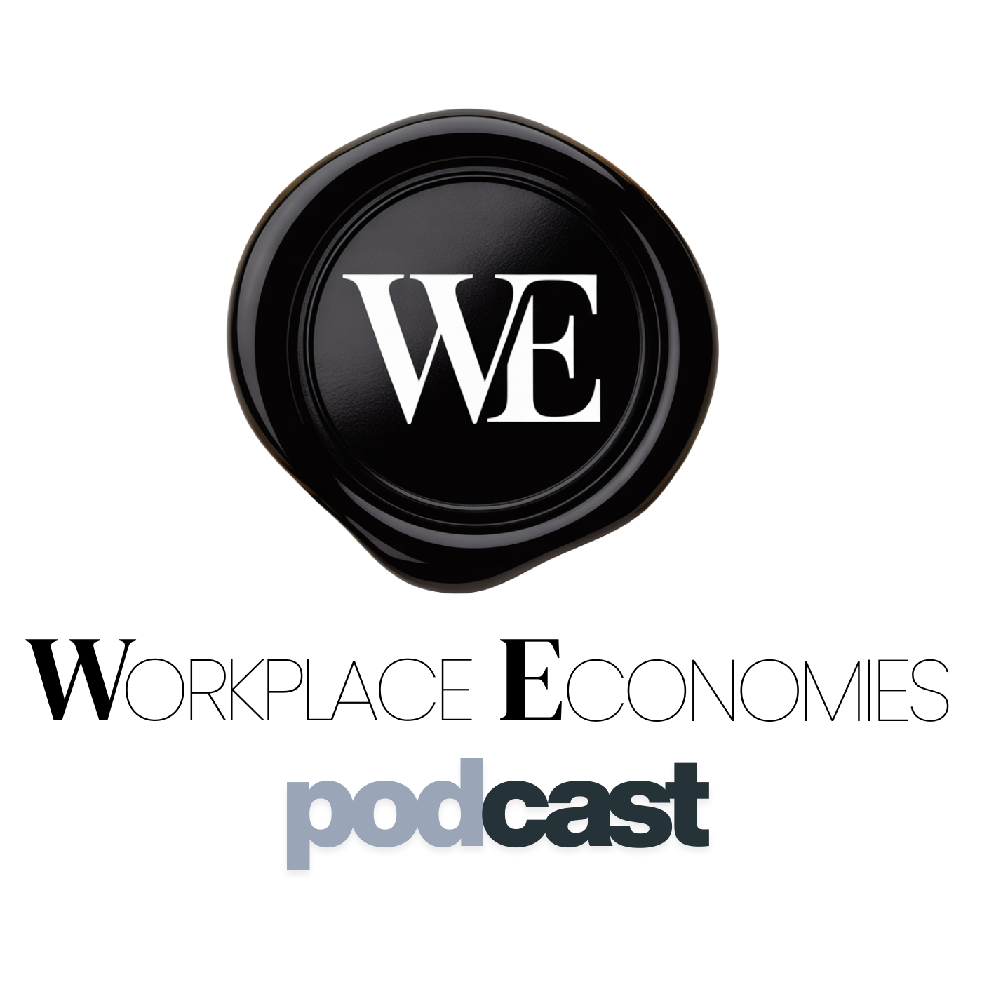 Workplace Economies Podcast