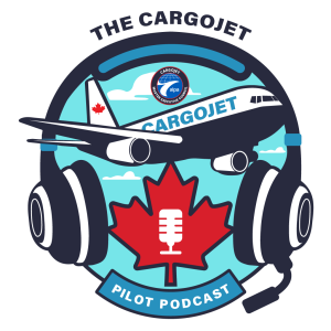 The Cargojet Pilot Podcast episode 3