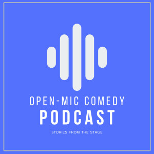 Open Mic Comedy Podcast