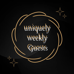 Uniquely Weekly Guests