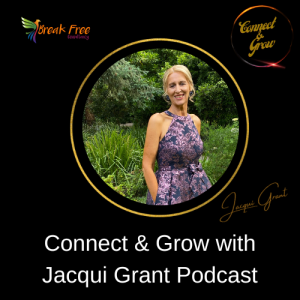 Connect and Grow with Jacqui Grant - Special Guest Kathy Ashton - Lets talk nutrition