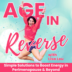 121 | How at 63 she’s at her smallest, most energized and healthiest in over 40 years post menopause!