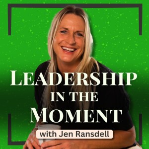 Leadership in the Moment