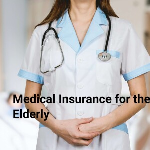 Medical Insurance for the Elderly