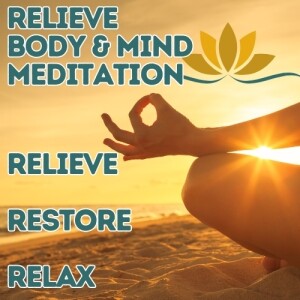 Relieve Body & Mind Meditation