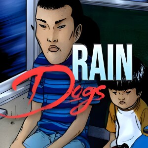 Rain Dogs Episode #4 [Berserk Chapter 4]
