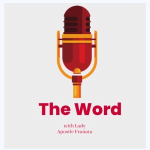 The Word with Lady Apostle