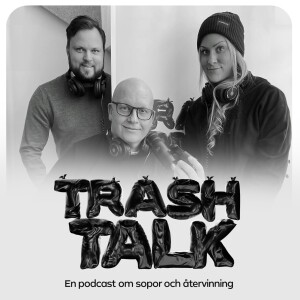 Trash Talk - en podcast om sopor och återvinning