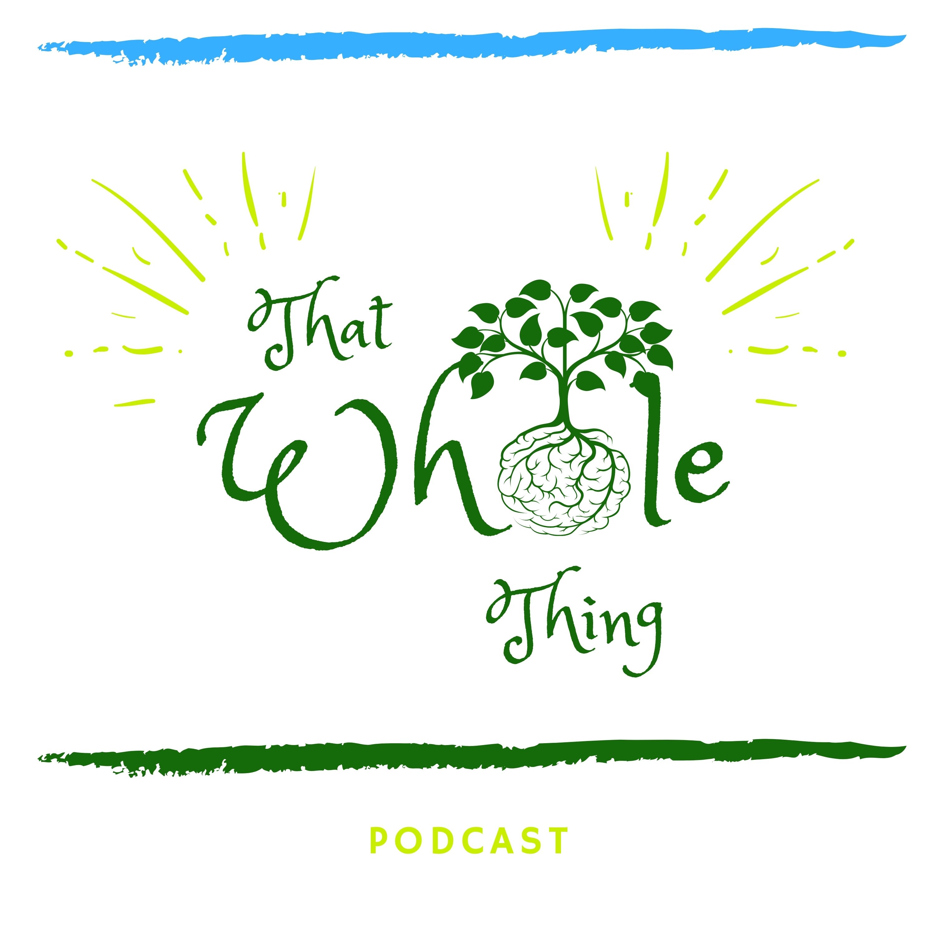 That Whole Thing Podcast
