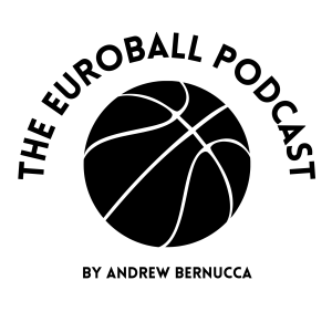 The Euroball Podcast | Episode 5 | EuroLeague Final Four Preview with Savas Birdal and Sebastian Komianos